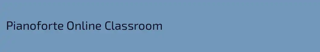 Pianoforte Online Classroom